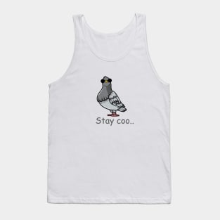 stay coo pigeon - funny pigeon Tank Top